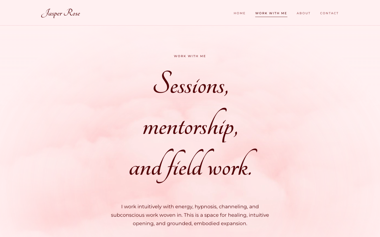 Jasper Rose Website, with CMS: Work With Me